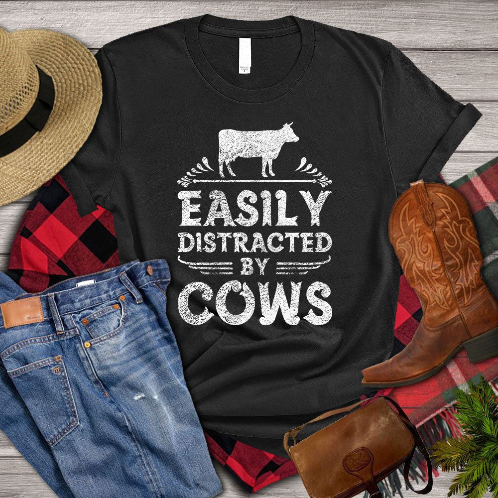 Farm T Shirt, Easily Distracted By Cows T Shirt, Farm Shirts, Funny Farm Shirts