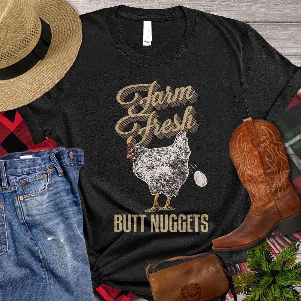 Farm T Shirt, Farm Fresh Butt Nugget Gift For Chicken Lovers T Shirt, Farm Shirts, Funny Farm Shirts