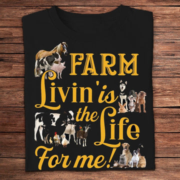 Farm T Shirt, Farm Livin' Is The Life For Me Farmer T Shirts, Farm Shirts, Funny Farm Shirts