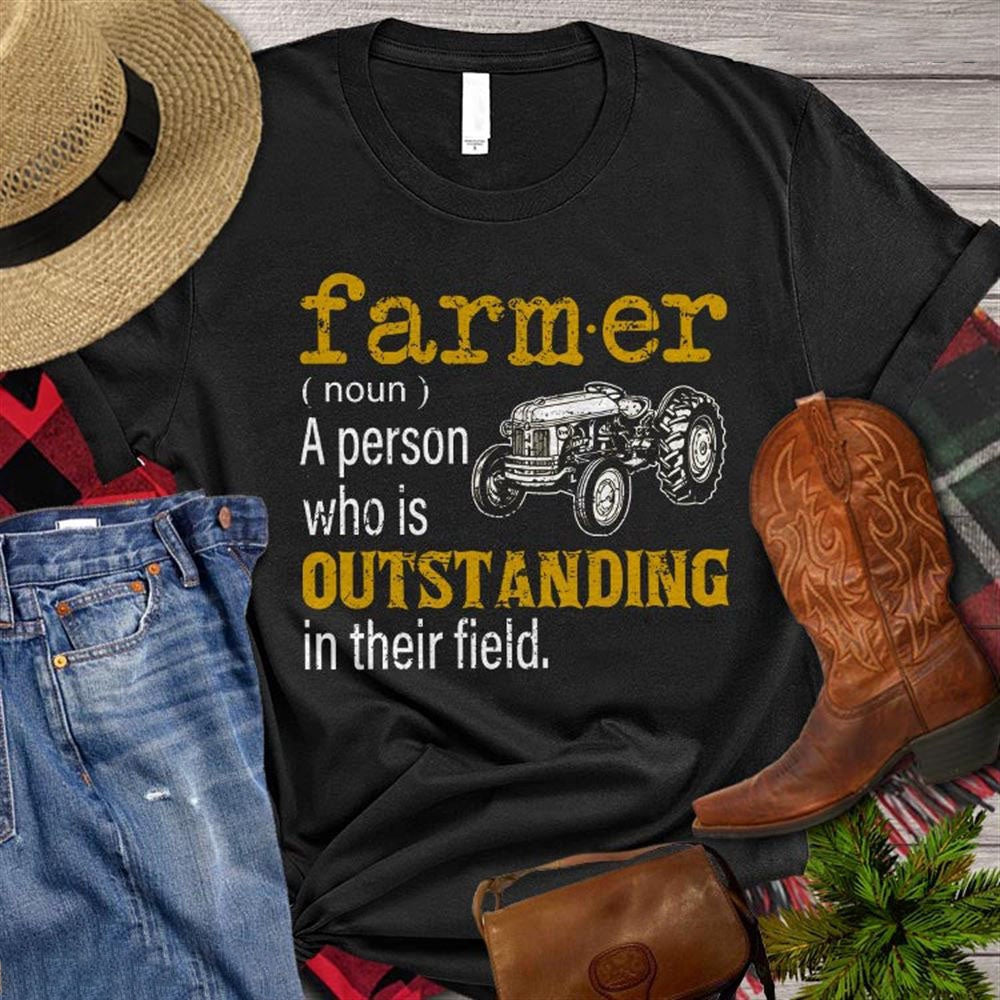 Farm T Shirt, Farm T-shirt, Farmer A Person Who Is Outstanding In Their Field T Shirt, Farm Shirts, Funny Farm Shirts