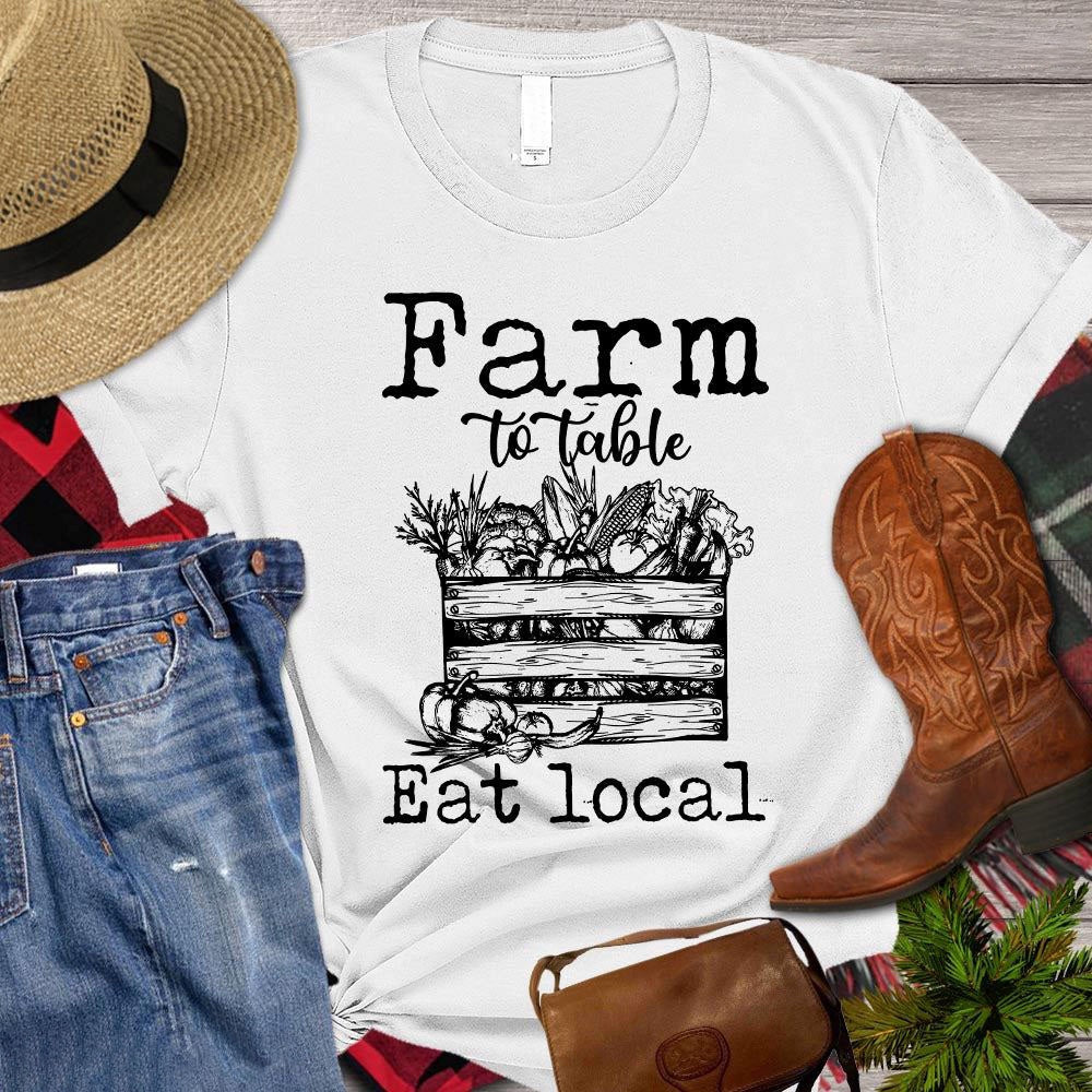 Farm T Shirt, Farm To Table Eat Local T Shirt, Farm Shirts, Funny Farm Shirts