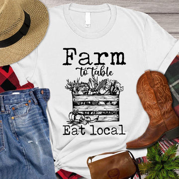 Farm T Shirt, Farm To Table Eat Local T Shirt, Farm Shirts, Funny Farm Shirts