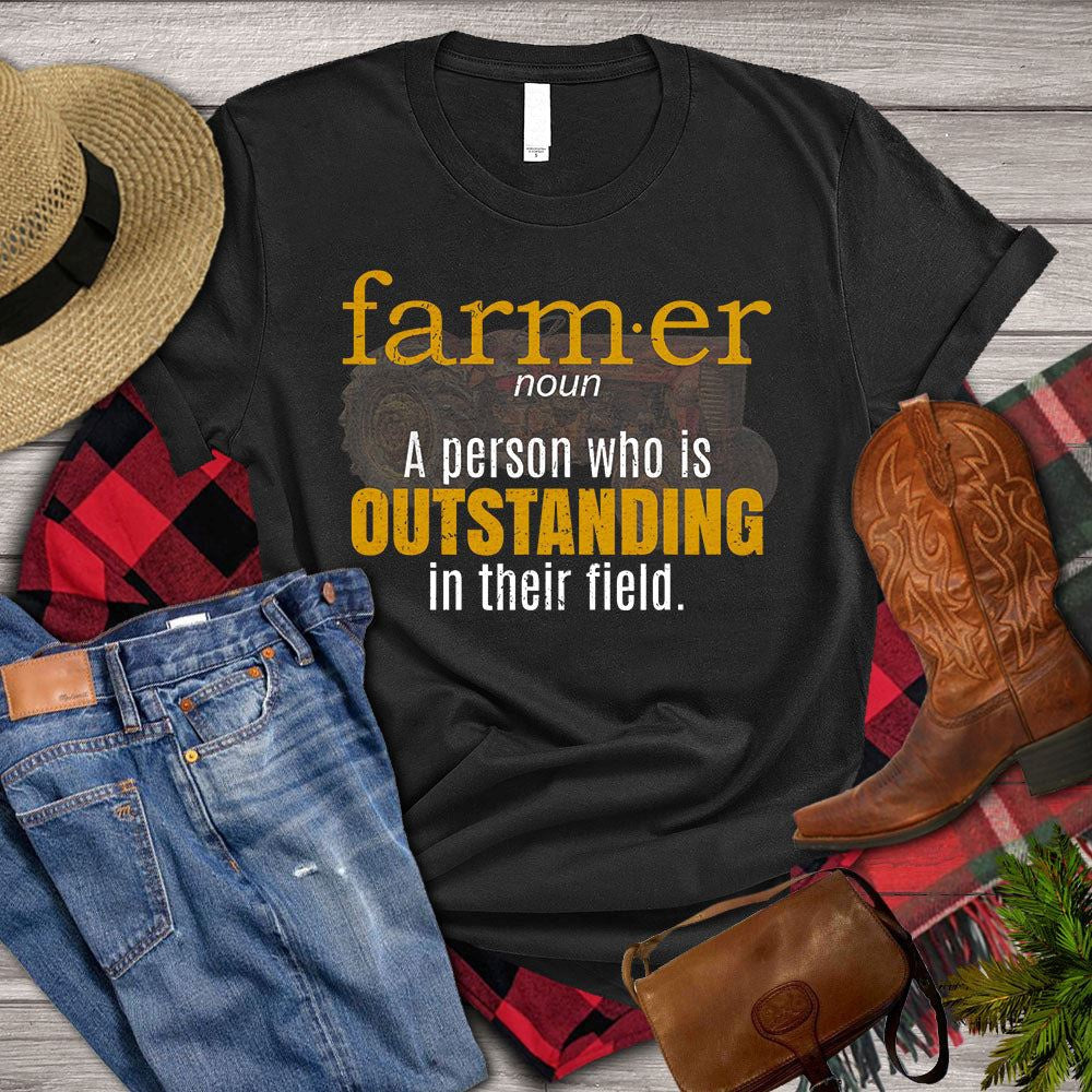Farm T Shirt, Farmer A Person Who Is Outstanding In Their Field T Shirt, Farm Shirts, Funny Farm Shirts