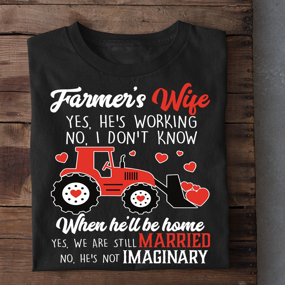 Farm T Shirt, Farmer's Wife We're Still Married T Shirt, Farm Shirts, Funny Farm Shirts