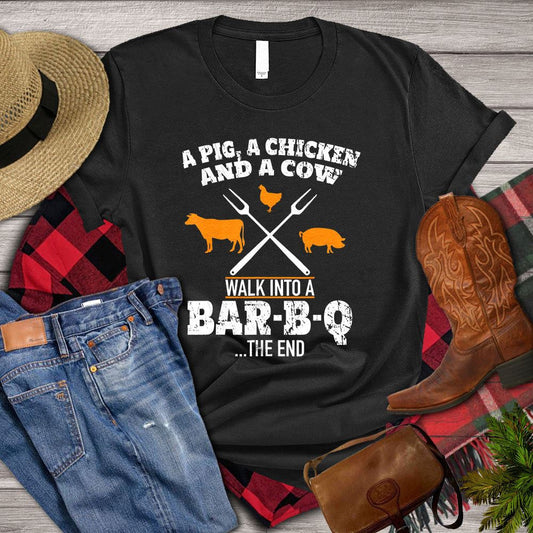Farm T Shirt, Funny A Cow A Pig A Chicken Walk Into A BarBQ The End T Shirt, Farm Shirts, Funny Farm Shirts
