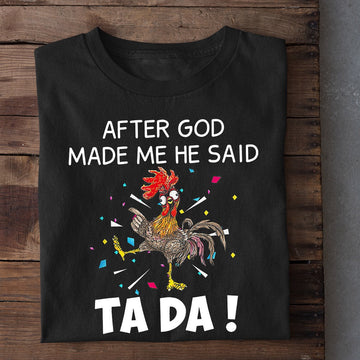 Farm T Shirt, Funny After God Made Me He Said Ta Da T Shirt, Farm Shirts, Funny Farm Shirts