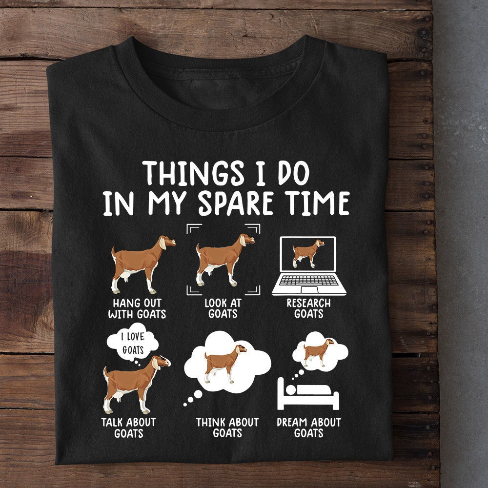 Farm T Shirt, Funny Goat T-shirt, Things I Do In My Spare Time T Shirt, Farm Shirts, Funny Farm Shirts