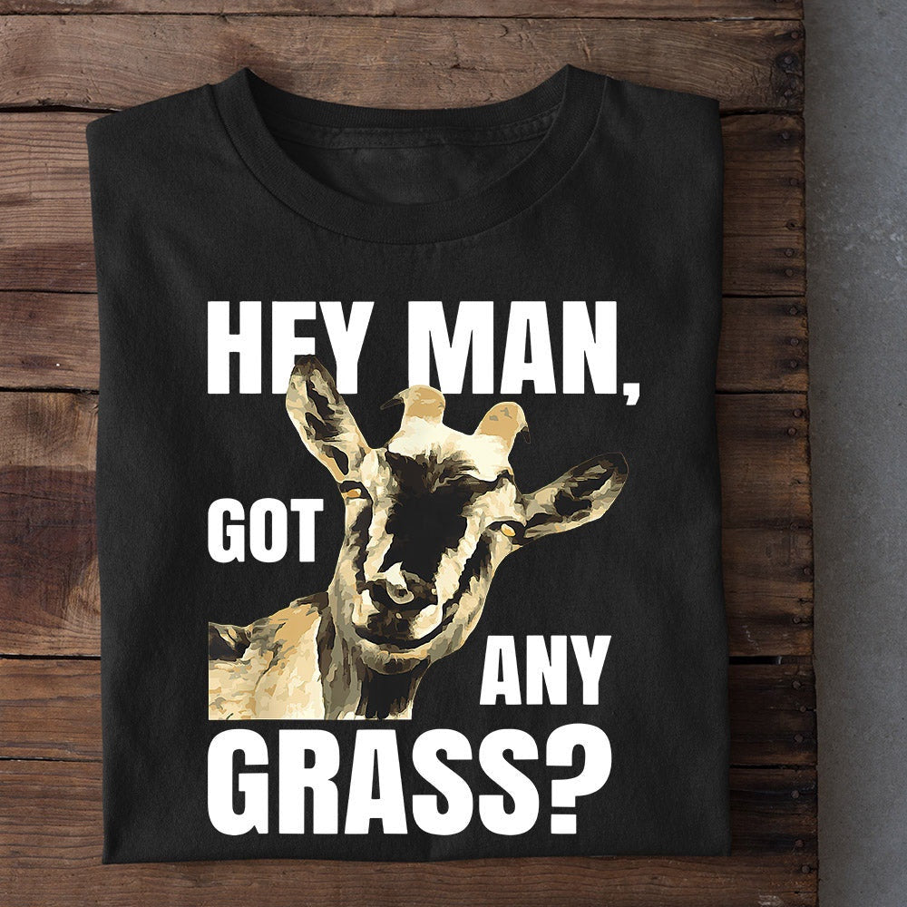 Farm T Shirt, Funny Hey Man Got Any Grass T Shirt, Farm Shirts, Funny Farm Shirts