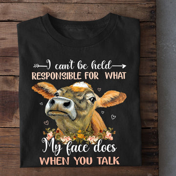 Farm T Shirt, Funny I Can'T Be Held Responsible For What My Face Does When You Talk T Shirt, Farm Shirts, Funny Farm Shirts