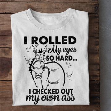 Farm T Shirt, Funny I Rolled My Eyes So Hard I Checked Out My Own Ass T Shirt, Farm Shirts, Funny Farm Shirts