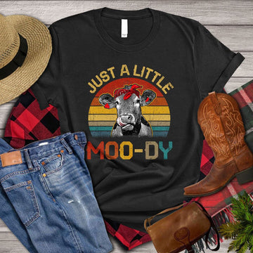 Farm T Shirt, Funny Just A Little Moody T Shirt, Farm Shirts, Funny Farm Shirts