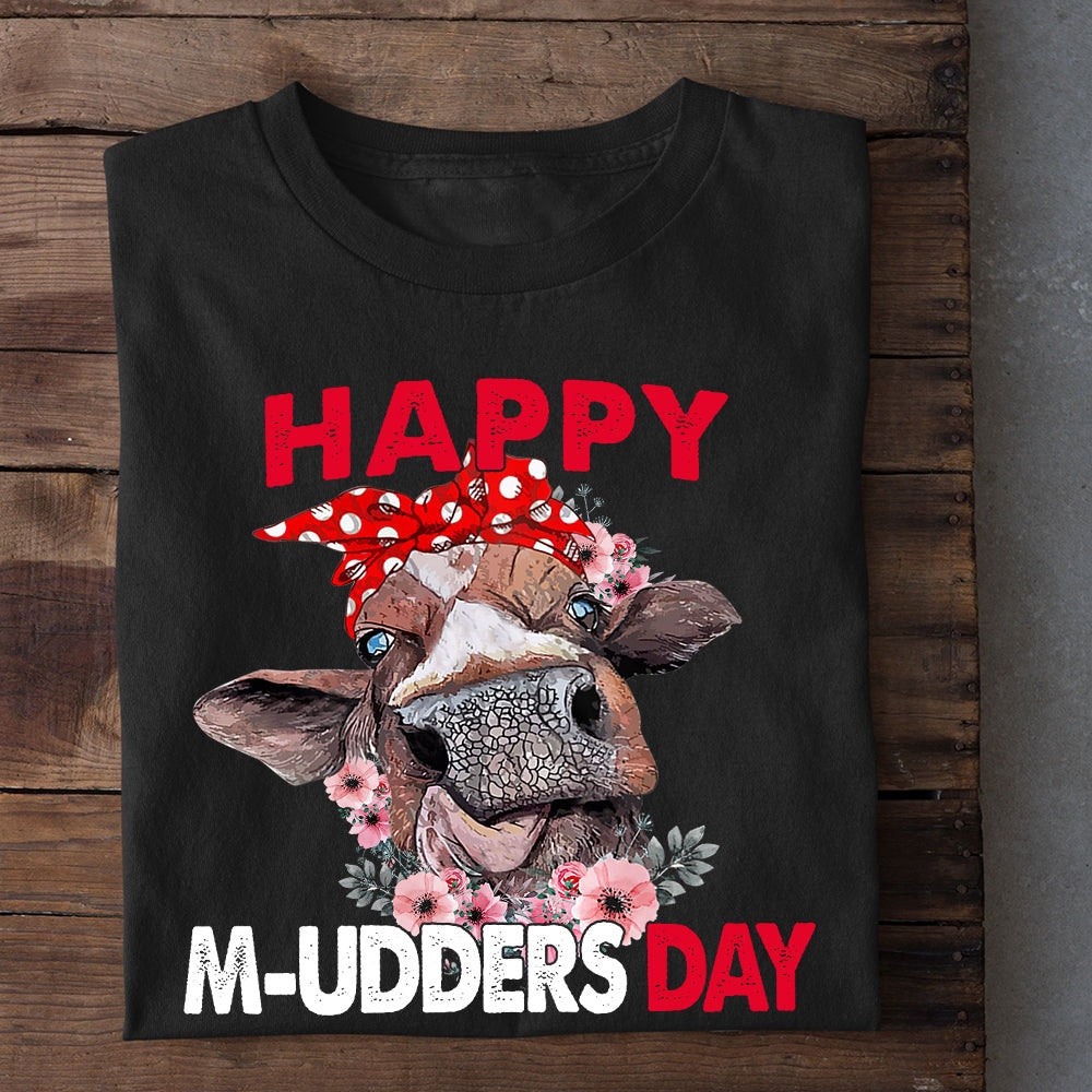 Farm T Shirt, Funny Mother's Day Happy Mudder Day T Shirt, Farm Shirts, Funny Farm Shirts