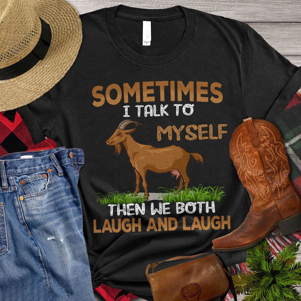 Farm T Shirt, Funny Sometimes I Talk To Myself Then We Both Laugh And Laugh T Shirt, Farm Shirts, Funny Farm Shirts