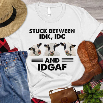 Farm T Shirt, Funny Stuck Between IDK IDC And IDGAF T Shirt, Farm Shirts, Funny Farm Shirts