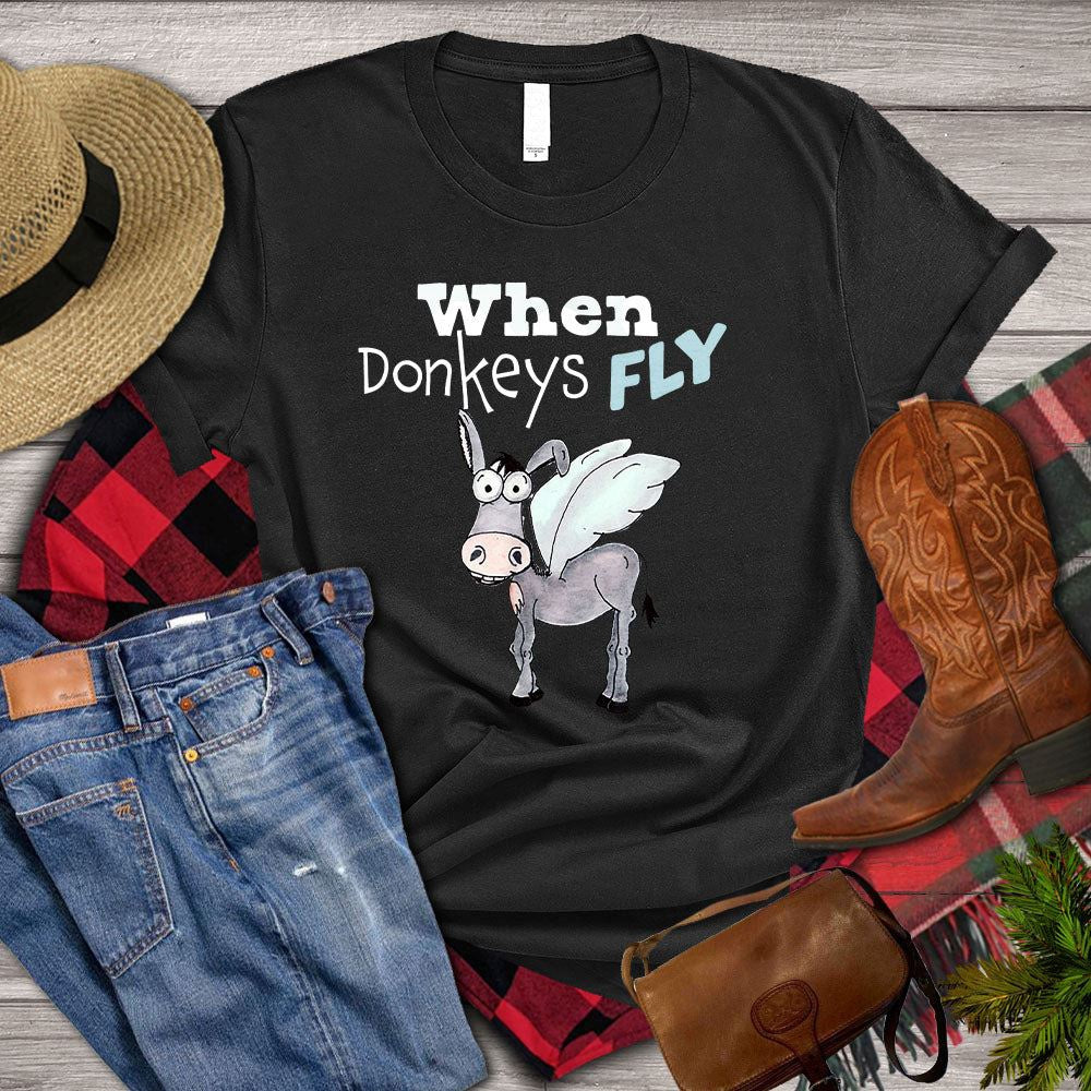 Farm T Shirt, Funny When Donkey Fly T Shirts, Farm Shirts, Funny Farm Shirts