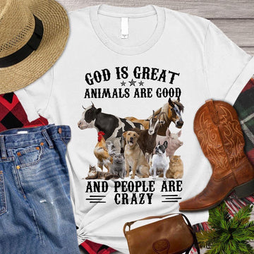 Farm T Shirt, God Is Great Animals Are Good And People Are Crazy T Shirt, Farm Shirts, Funny Farm Shirts