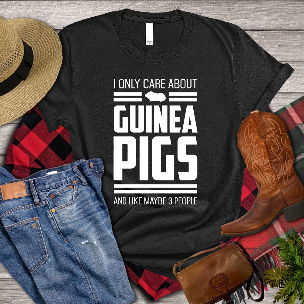 Farm T Shirt, GuineaI Only Care About Guineapigs And Like Maybe People T Shirt, Farm Shirts, Funny Farm Shirts