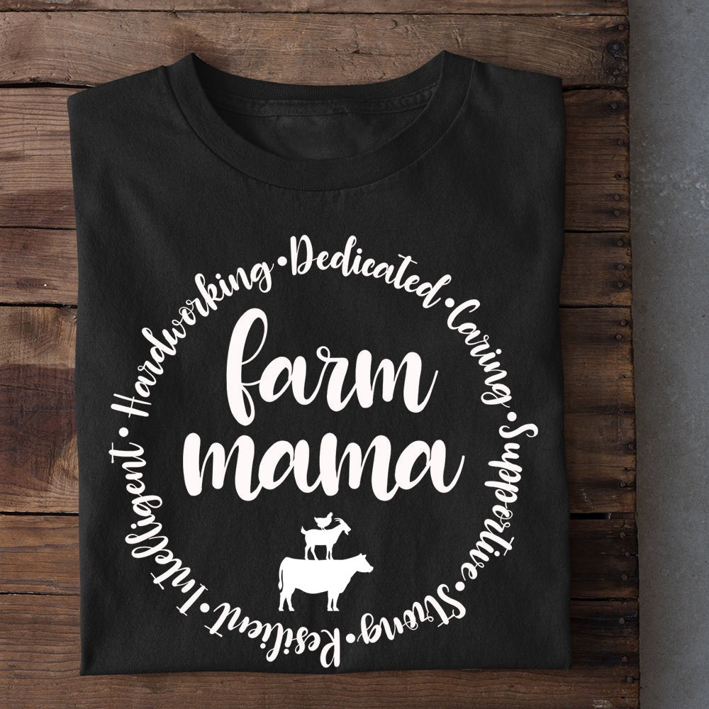 Farm T Shirt, Hardworking Dedicated Caring Intelligent Farm Mama Tees, Farm Shirts, Funny Farm Shirts