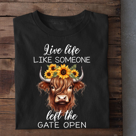 Farm T Shirt, Highland Live Life Like Someone Left The Gate Open T Shirt, Farm Shirts, Funny Farm Shirts