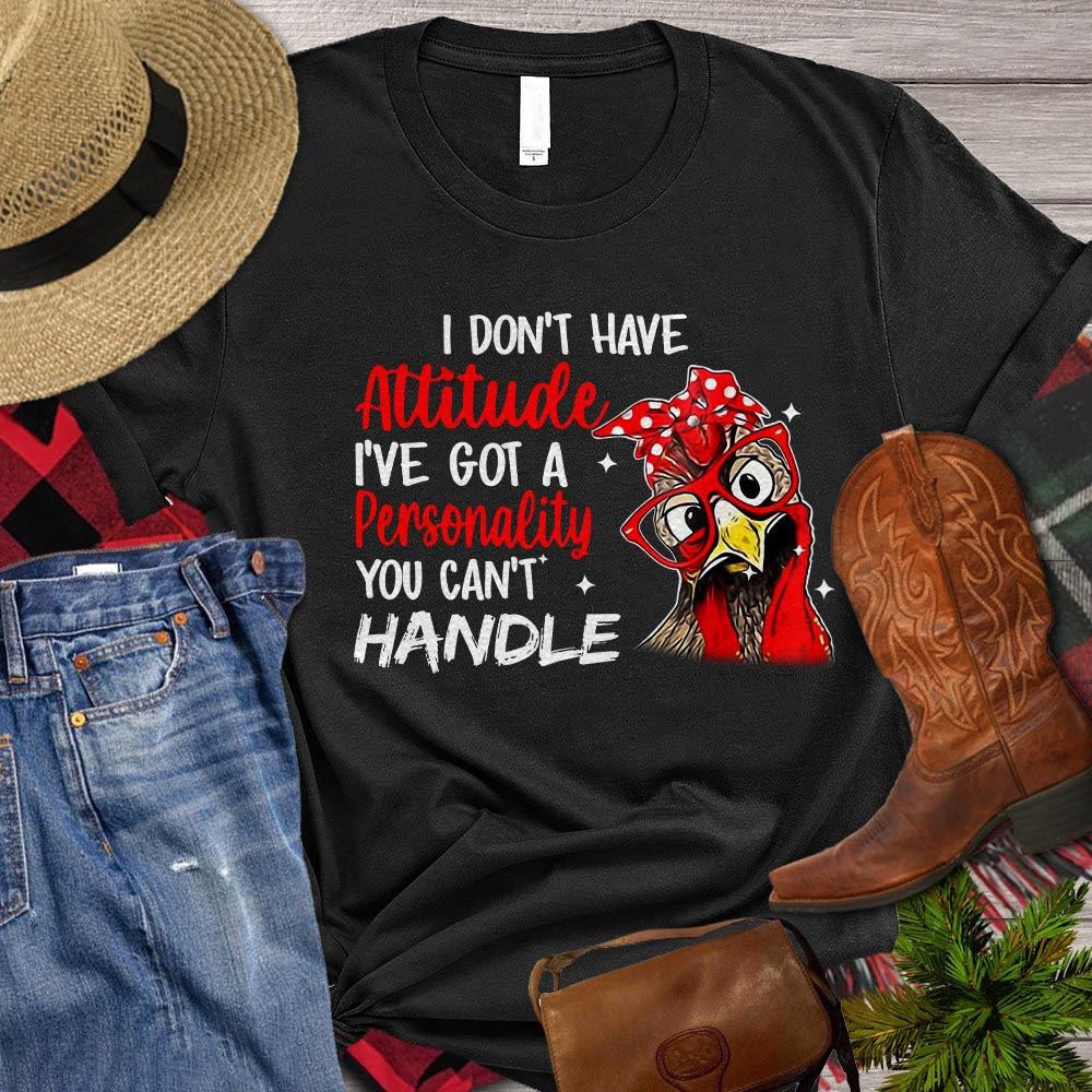 Farm T Shirt, I Don't Have Attitude I've Got A Personality You Can't Handle, Farm Shirts, Funny Farm Shirts