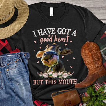 Farm T Shirt, I Have Got A Good Heart But This Mouth T Shirt, Farm Shirts, Funny Farm Shirts