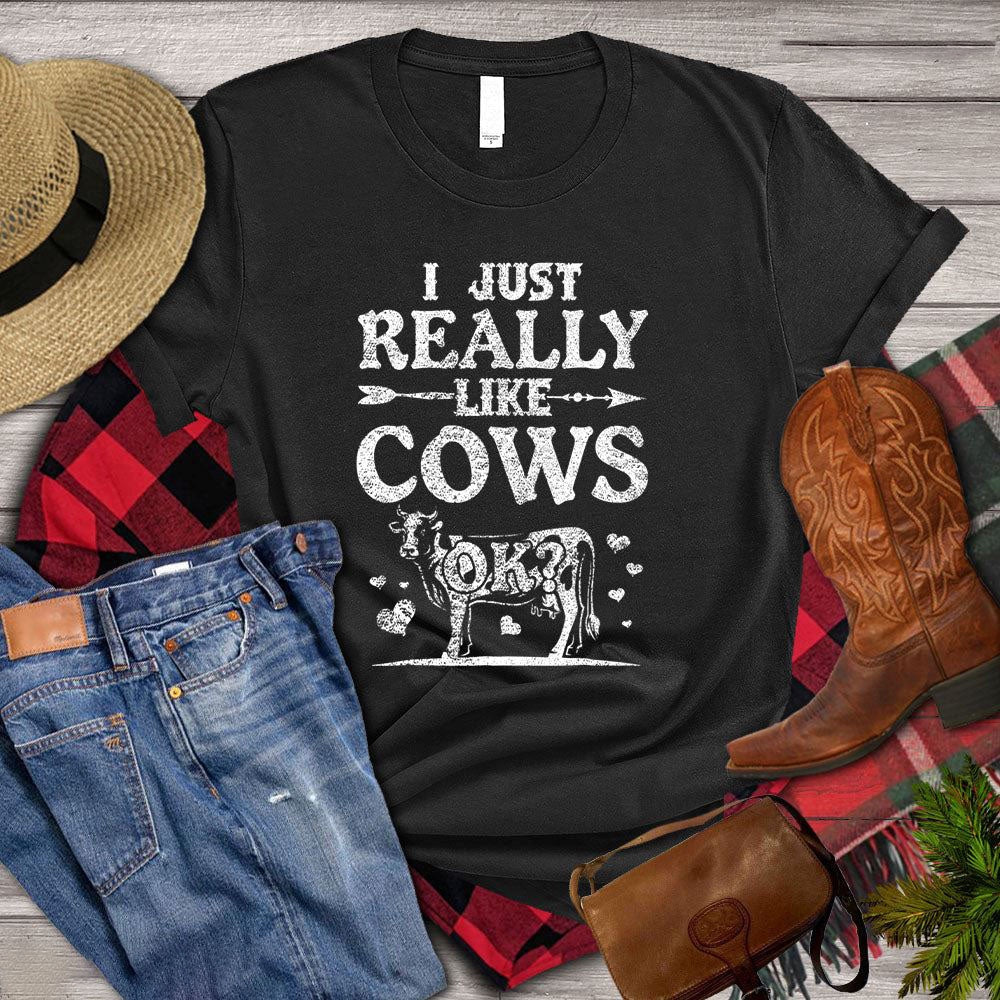 Farm T Shirt, I Just Really Like Cows T Shirt, Farm Shirts, Funny Farm Shirts