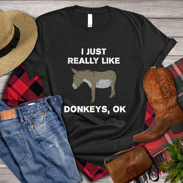 Farm T Shirt, I Just Really Like Donkeys T Shirt, Farm Shirts, Funny Farm Shirts