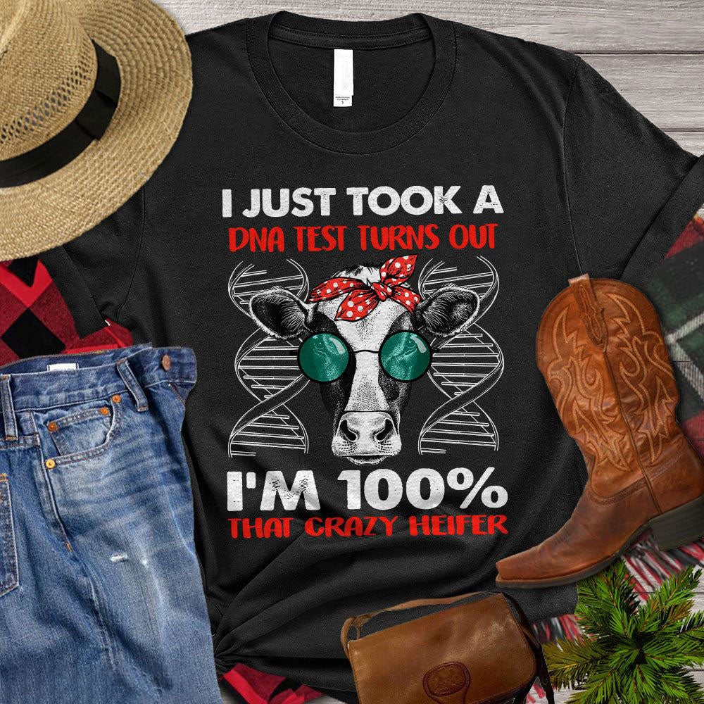 Farm T Shirt, I Just Took A DNA Test Turns Out I'm Crazy Heifer T Shirt, Farm Shirts, Funny Farm Shirts