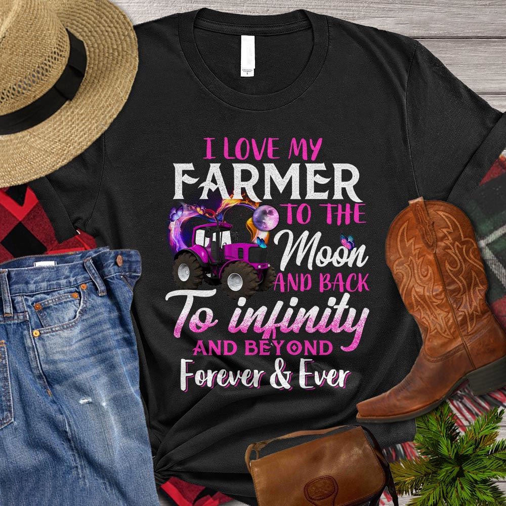 Farm T Shirt, I Love My Farmer To The Moon And Back To Infinity, Farm Shirts, Funny Farm Shirts