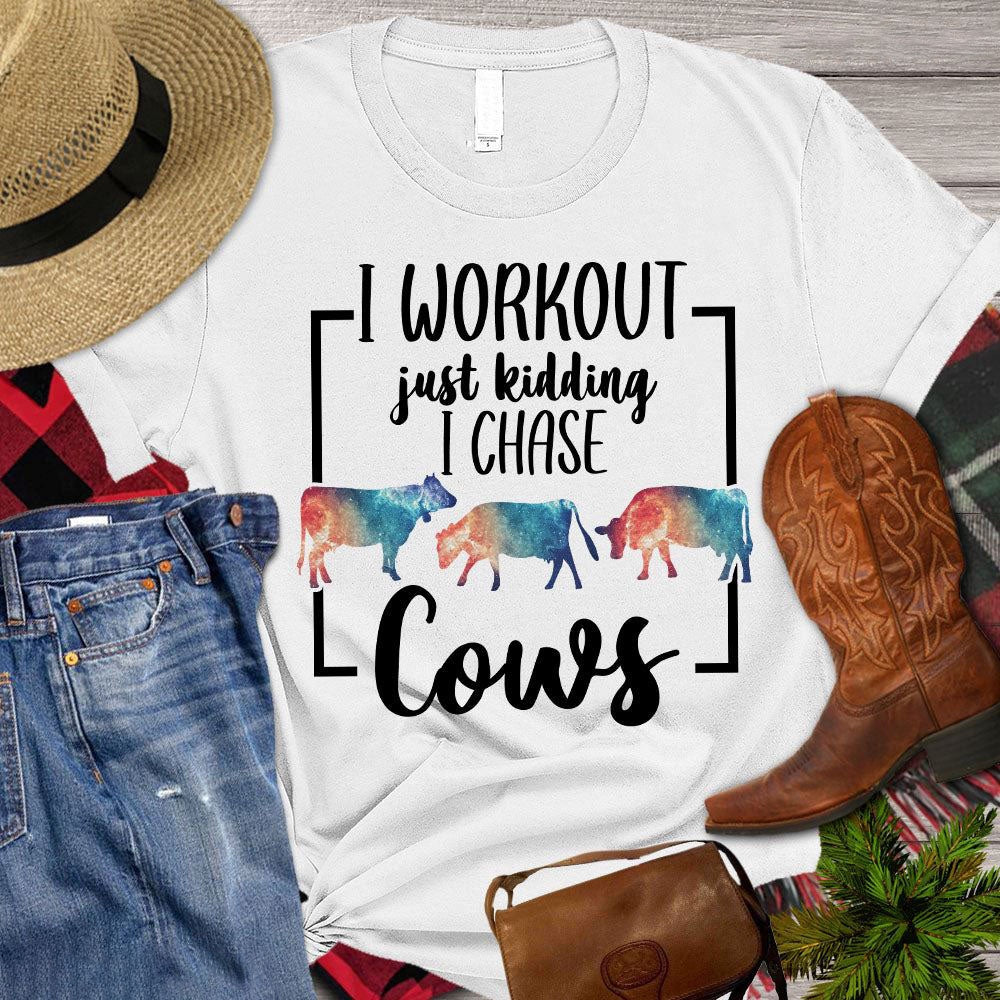 Farm T Shirt, I Workout Just Kidding I Chase Cows T Shirt, Farm Shirts, Funny Farm Shirts