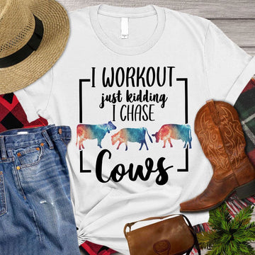 Farm T Shirt, I Workout Just Kidding I Chase Cows T Shirt, Farm Shirts, Funny Farm Shirts