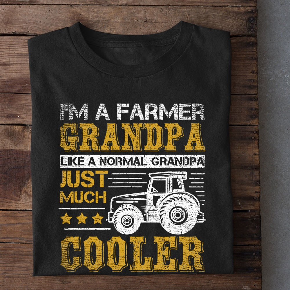 Farm T Shirt, I'm A Farmer Grandpa Like A Normal Grandpa Just Much Cooler T Shirt, Farm Shirts, Funny Farm Shirts
