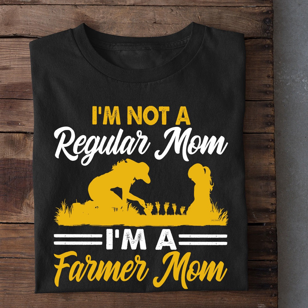 Farm T Shirt, I'm Not A Regular Mom I'm A Farmer Mom T Shirt, Farm Shirts, Funny Farm Shirts