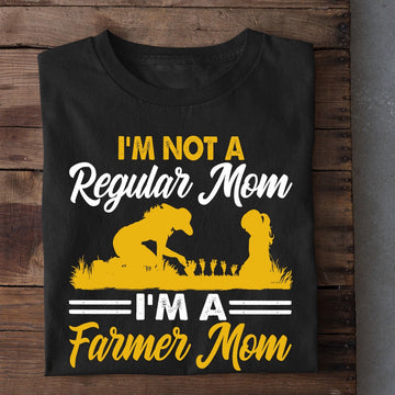 Farm T Shirt, I'm Not A Regular Mom I'm A Farmer Mom T Shirt, Farm Shirts, Funny Farm Shirts