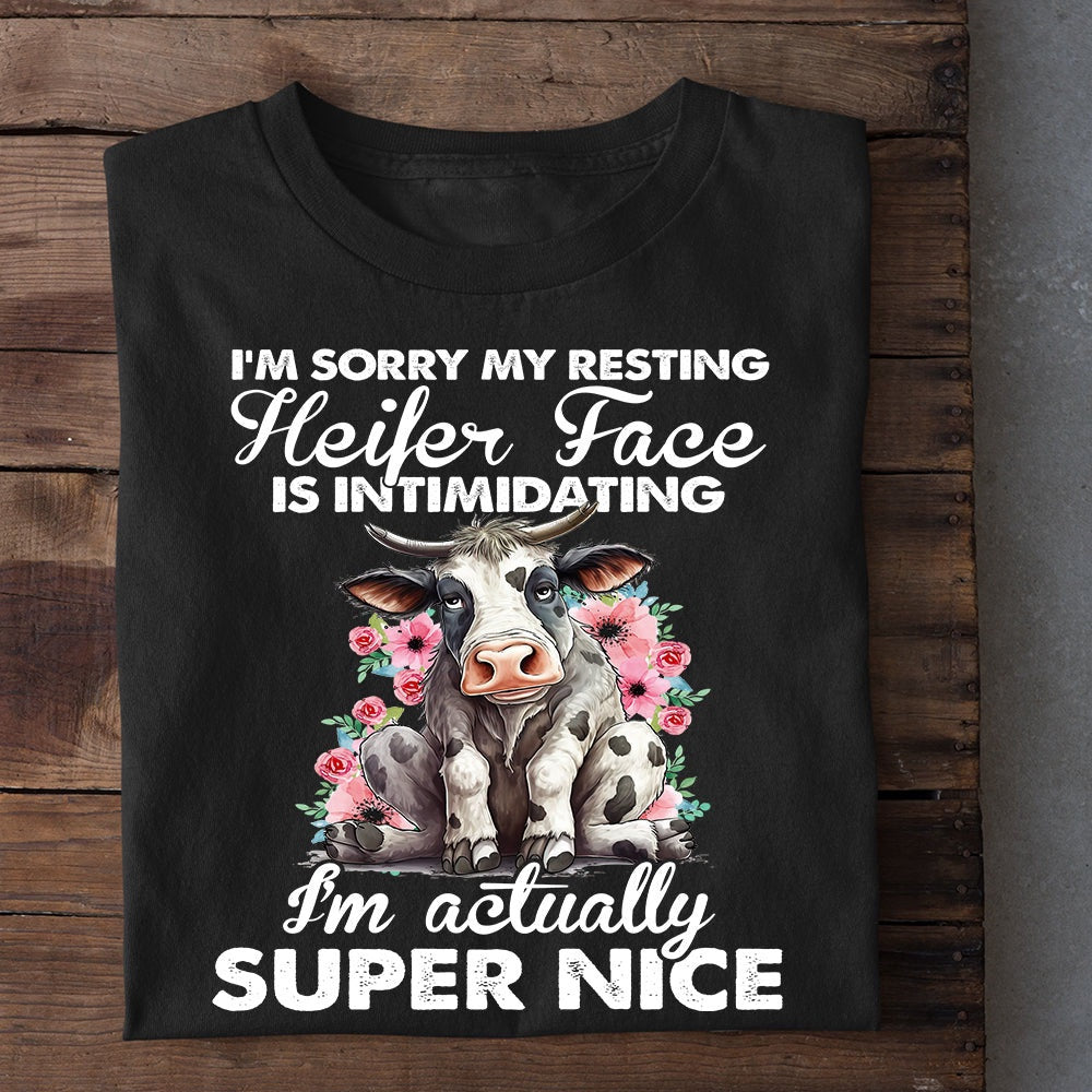Farm T Shirt, I'm Sorry My Resting Heifer Face Is Intimidating T Shirt, Farm Shirts, Funny Farm Shirts