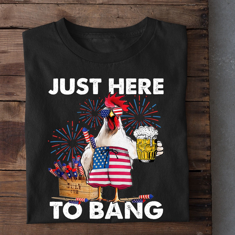 Farm T Shirt, July 4th Just Here To Bang T Shirt, Farm Shirts, Funny Farm Shirts
