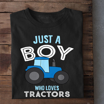Farm T Shirt, Just A Boy Who Loves Tractors T Shirt, Farm Shirts, Funny Farm Shirts