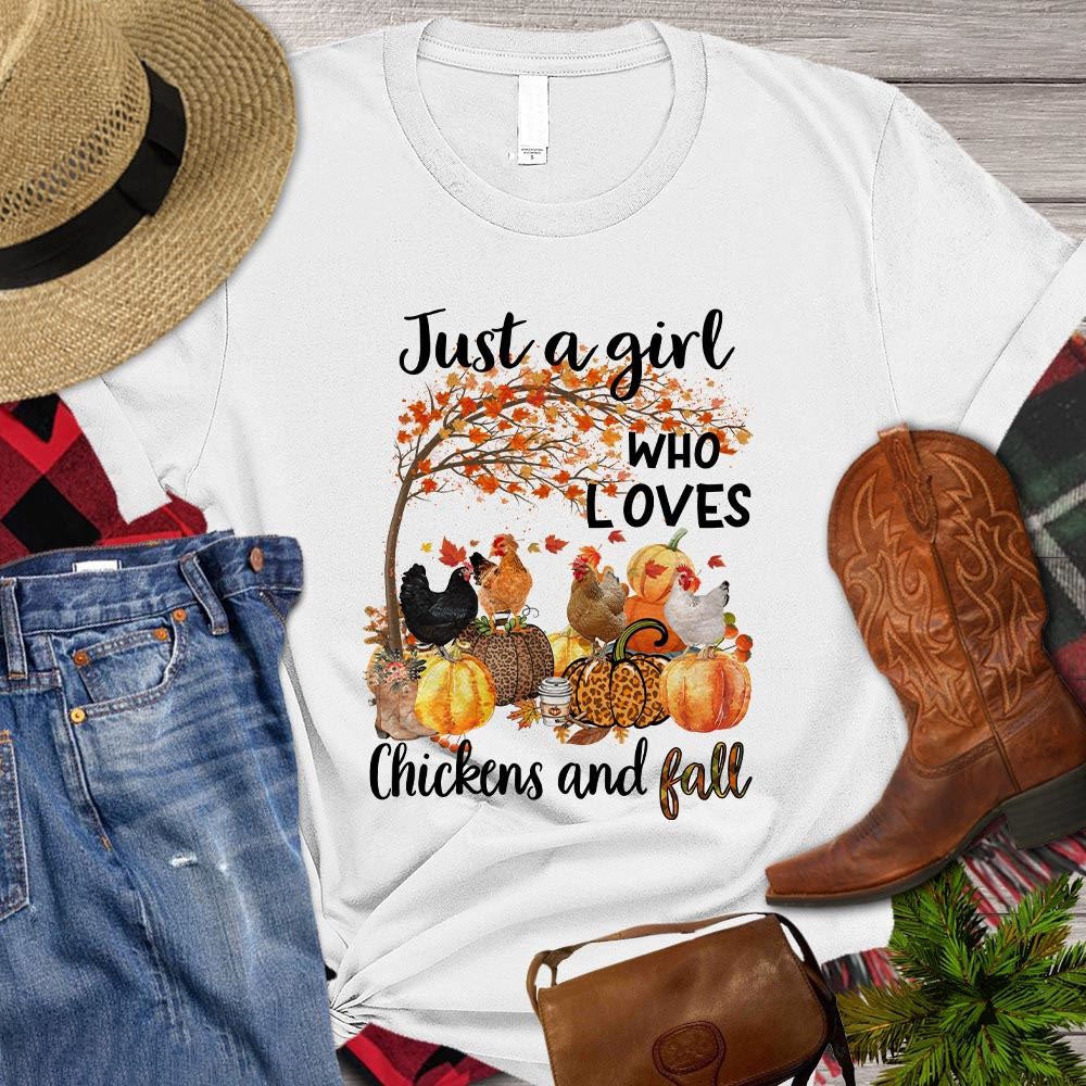Farm T Shirt, Just A Girl Who Loves Chickens And Fall Thanksgiving, Farm Shirts, Funny Farm Shirts