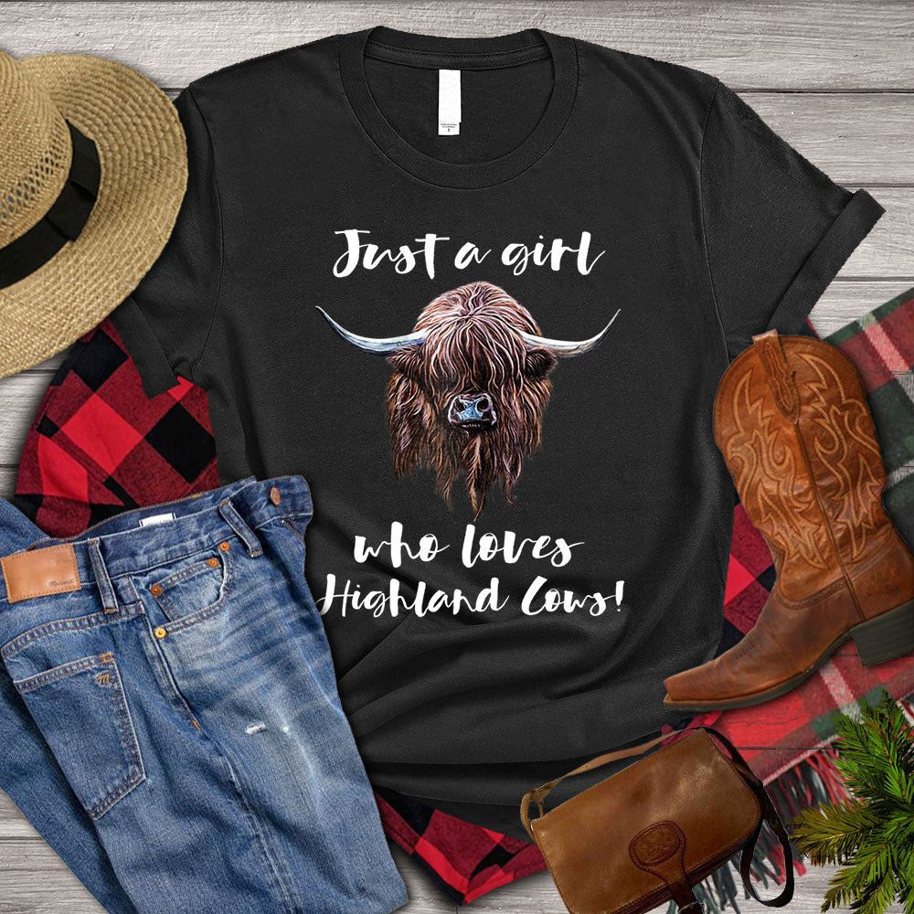 Farm T Shirt, Just A Girl Who Loves Highland Cows T Shirt, Farm Shirts, Funny Farm Shirts