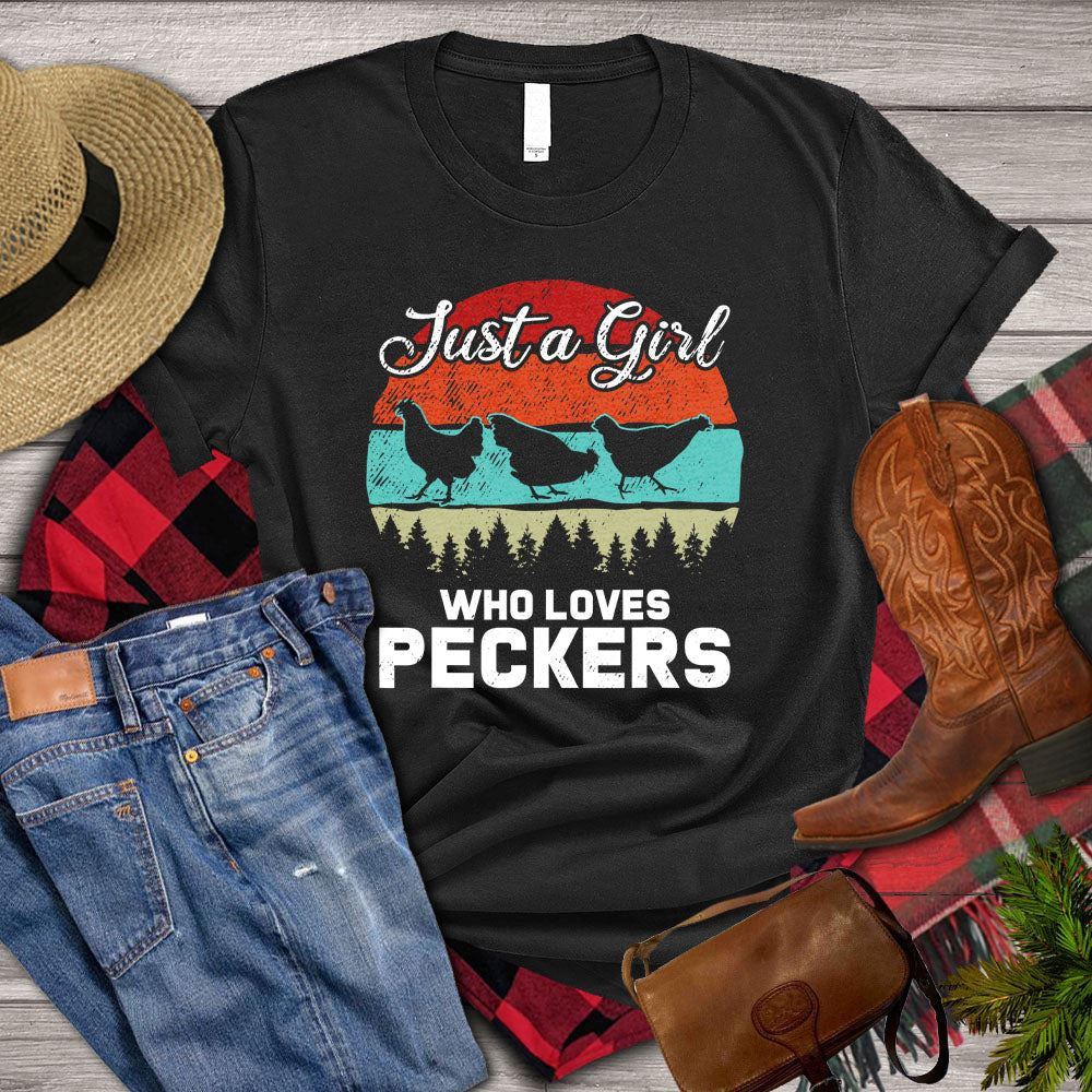 Farm T Shirt, Just A Girl Who Loves Peckers T Shirt, Farm Shirts, Funny Farm Shirts