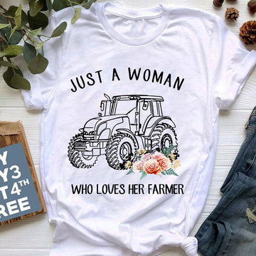 Farm T Shirt, Just A Woman Who Loves Her Farmer T Shirts, Farm Shirts, Funny Farm Shirts