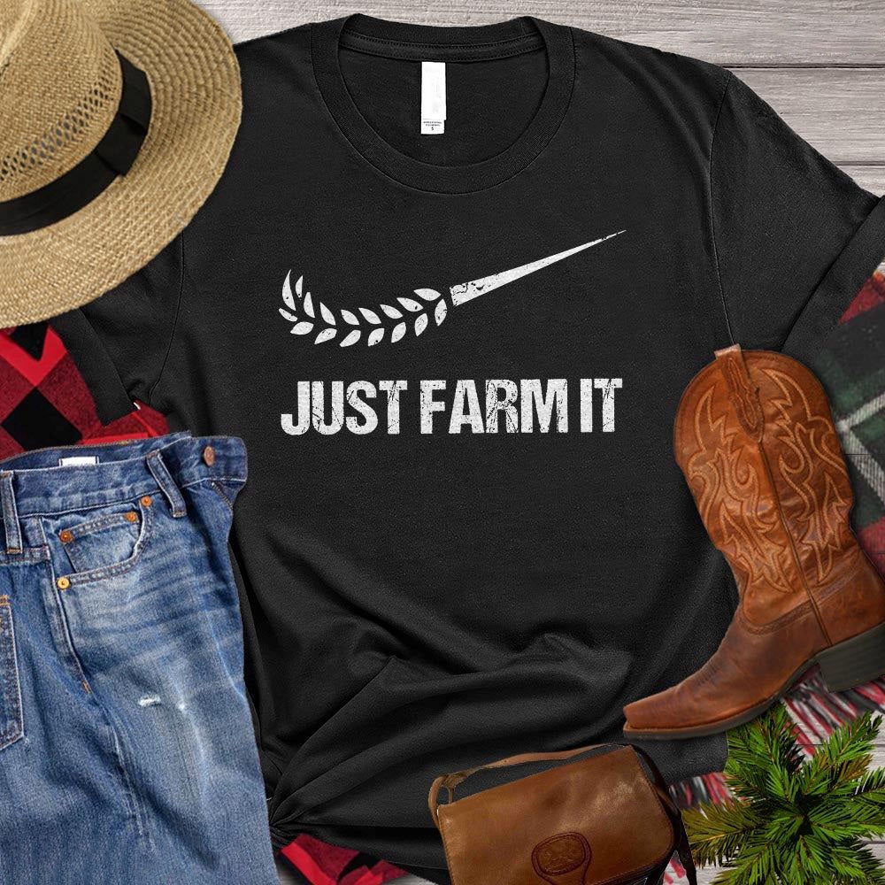 Farm T Shirt, Just Farm It T Shirt, Farm Shirts, Funny Farm Shirts