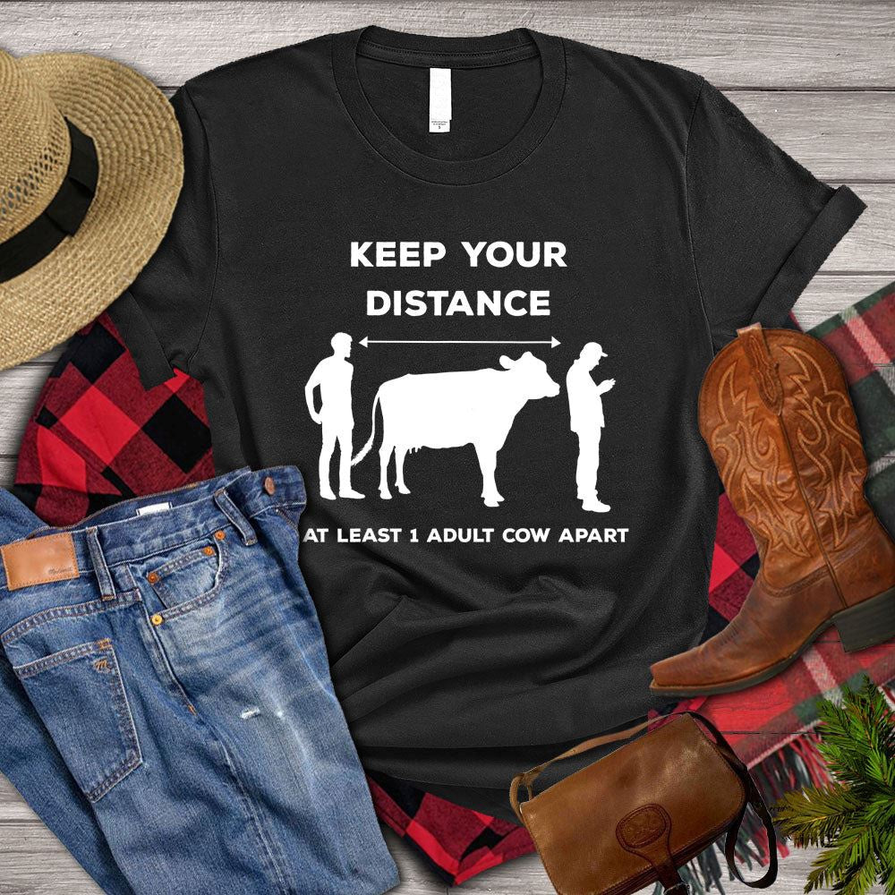 Farm T Shirt, Keep Your Distance At Least Adult Cow Apart T Shirt, Farm Shirts, Funny Farm Shirts