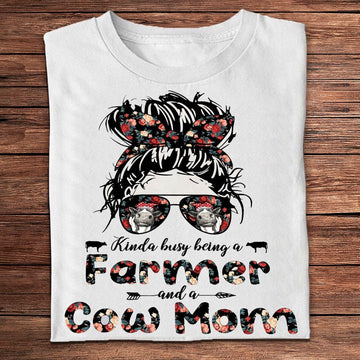 Farm T Shirt, Kinda Busy Being A Farmer And A Cow Mom T Shirts, Farm Shirts, Funny Farm Shirts
