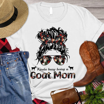 Farm T Shirt, Kinda Busy Being A Goat Mom T Shirt, Farm Shirts, Funny Farm Shirts