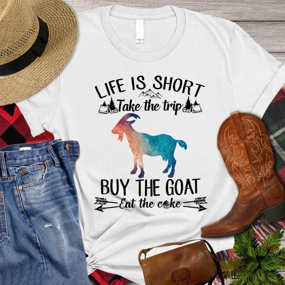 Farm T Shirt, Life Is Short Take The Trip Buy The Goat T Shirt, Farm Shirts, Funny Farm Shirts