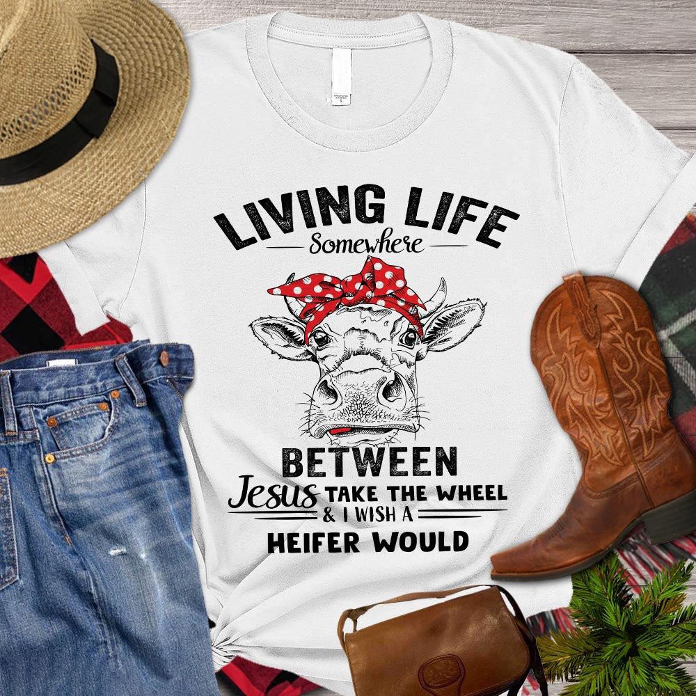 Farm T Shirt, Living Life Somewhere Between Jesus T Shirt, Farm Shirts, Funny Farm Shirts