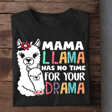 Farm T Shirt, Mama Llama Has No Time For Your Drama T Shirt, Farm Shirts, Funny Farm Shirts