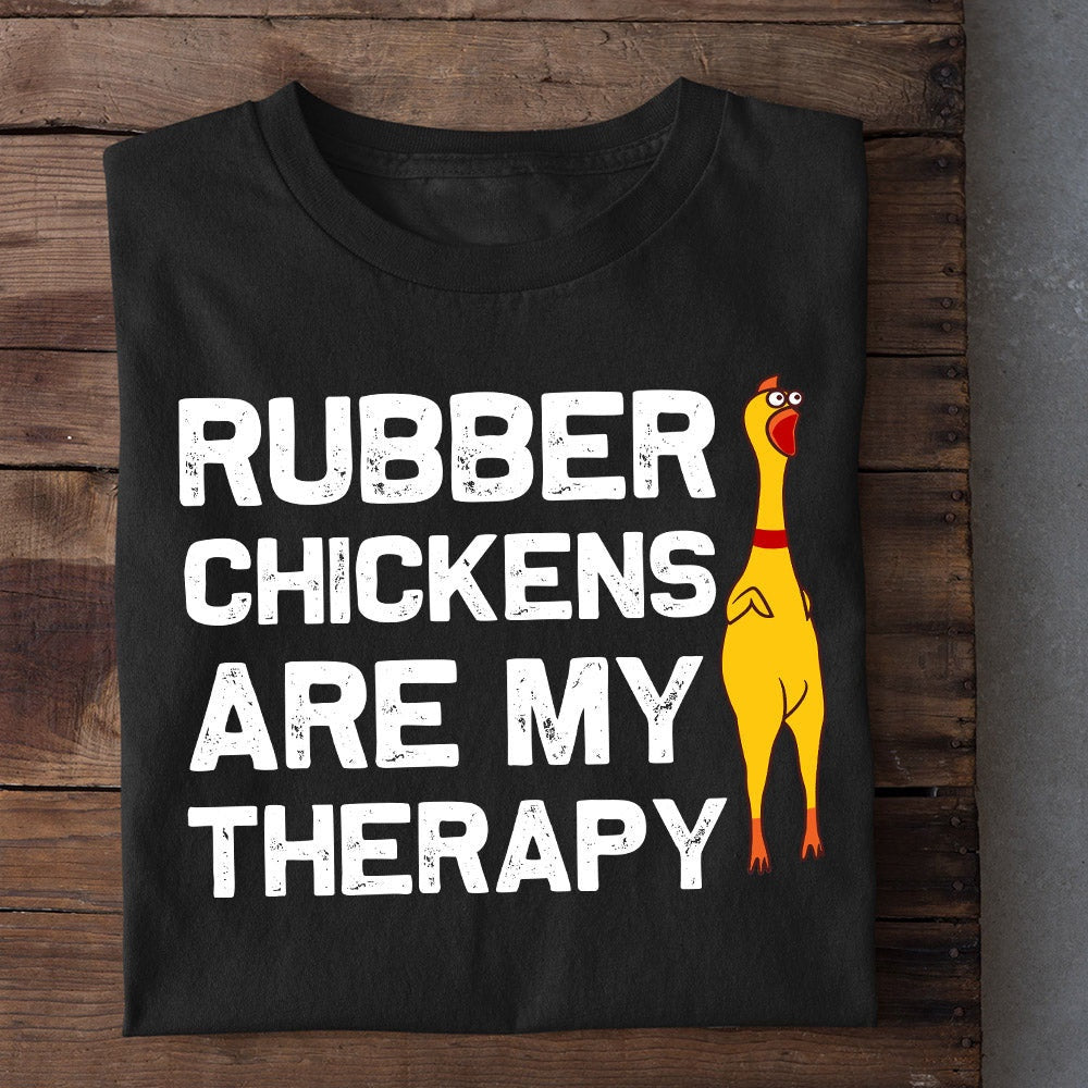 Farm T Shirt, Motivation Rubber Chickens Are My Therapy T Shirt, Farm Shirts, Funny Farm Shirts