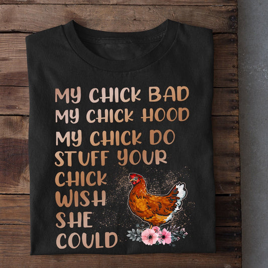 Farm T Shirt, My Chick Bad Hood Stuff Your Chick T Shirt, Farm Shirts, Funny Farm Shirts
